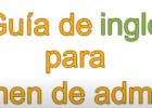 Guía de Inglés para el examen de admisión | Segunda parte | Recurso educativo 787573