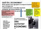 http://www.slideshare.net/graciajt/les-activitats-econmiques-2958768 | Recurso educativo 36570