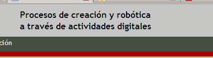 Procesos de creación y robótica a través de actividades digitales | Recurso educativo 37449