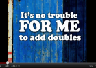 Song: Doubles, doubles! | Recurso educativo 50549