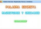 Palabra secreta: magnitudes y unidades | Recurso educativo 29115