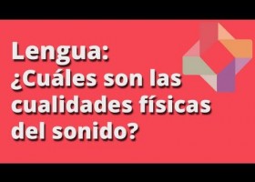 Cualidades físicas del sonido - Lengua - Educatina | Recurso educativo 102257